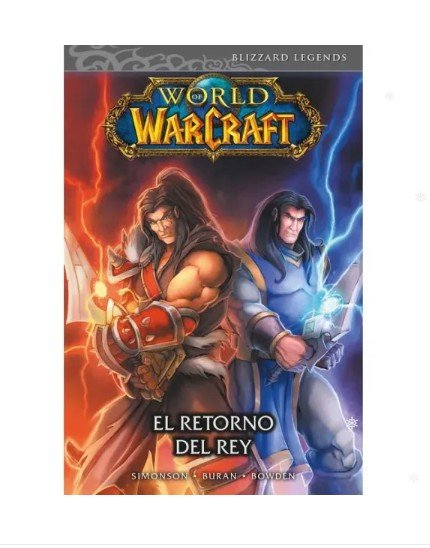 World Of Warcraft 2. El Retorno Del Rey