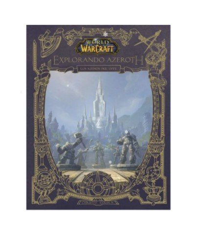 World Of Warcraft. Explorando Azeroth: Los Reinos Del Este